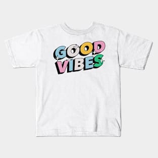 Good vibes - Positive Vibes Motivation Quote Kids T-Shirt